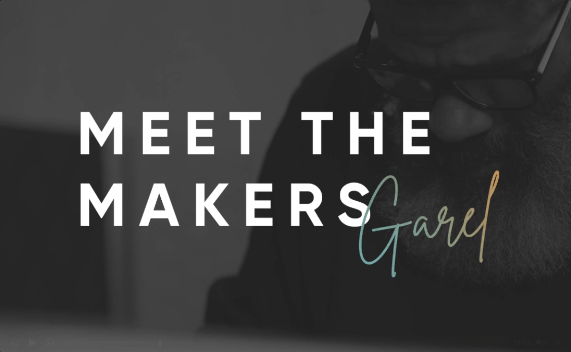Meet the makers